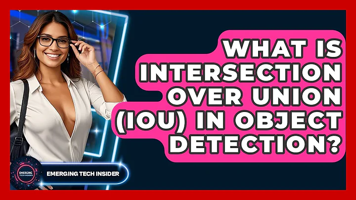 What Is Intersection Over Union (IoU) In Object Detection? - Emerging Tech Insider