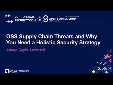 OSS Supply Chain Threats and Why You Need a Holistic Security Strategy - Adrian Diglio, Microsoft Episode cover