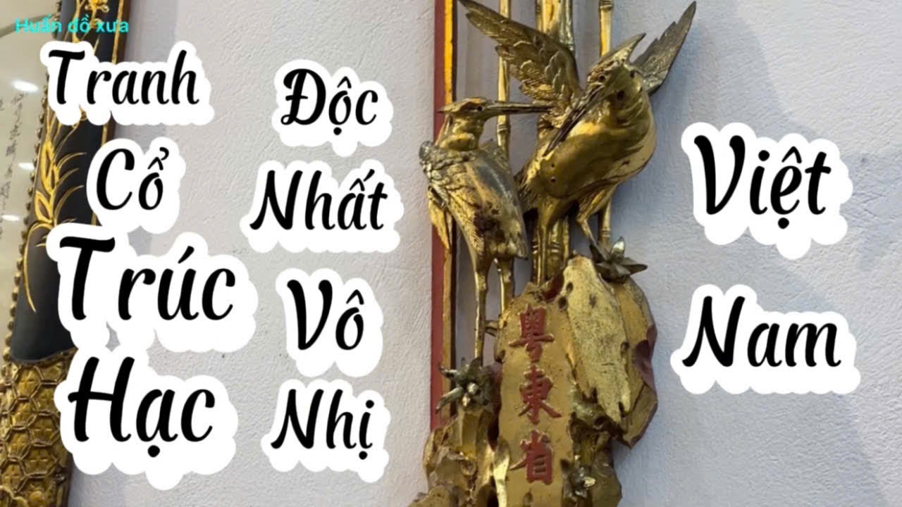 Tranh cổ Trúc Hạc độc nhất vô nhị Việt Nam ( 0944926619)