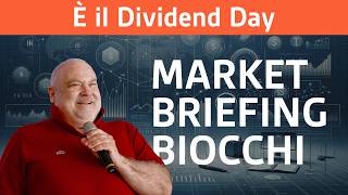🔴 Market Briefing 18/05/26 • È IL DIVIDEND DAY