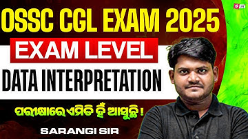 OSSC CGL 2025 | Odisha CGL Maths Classes | Data Interpretation By Sarangi Sir