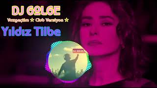 Yıldız Tilbe - Vazgeçtim (DJ.GOLGE REMİX PRO) Resimi