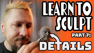 Sculpey 101 Class 7: Tutorial on How to Sculpt Details with Polymer Clay