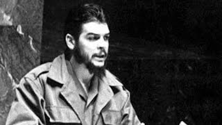 Che Guevara 1964 UN Speech “Homeland or Death”