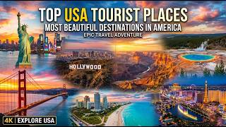 Top USA Tourist Attractions You Must Visit