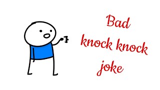 Just a knock knock joke