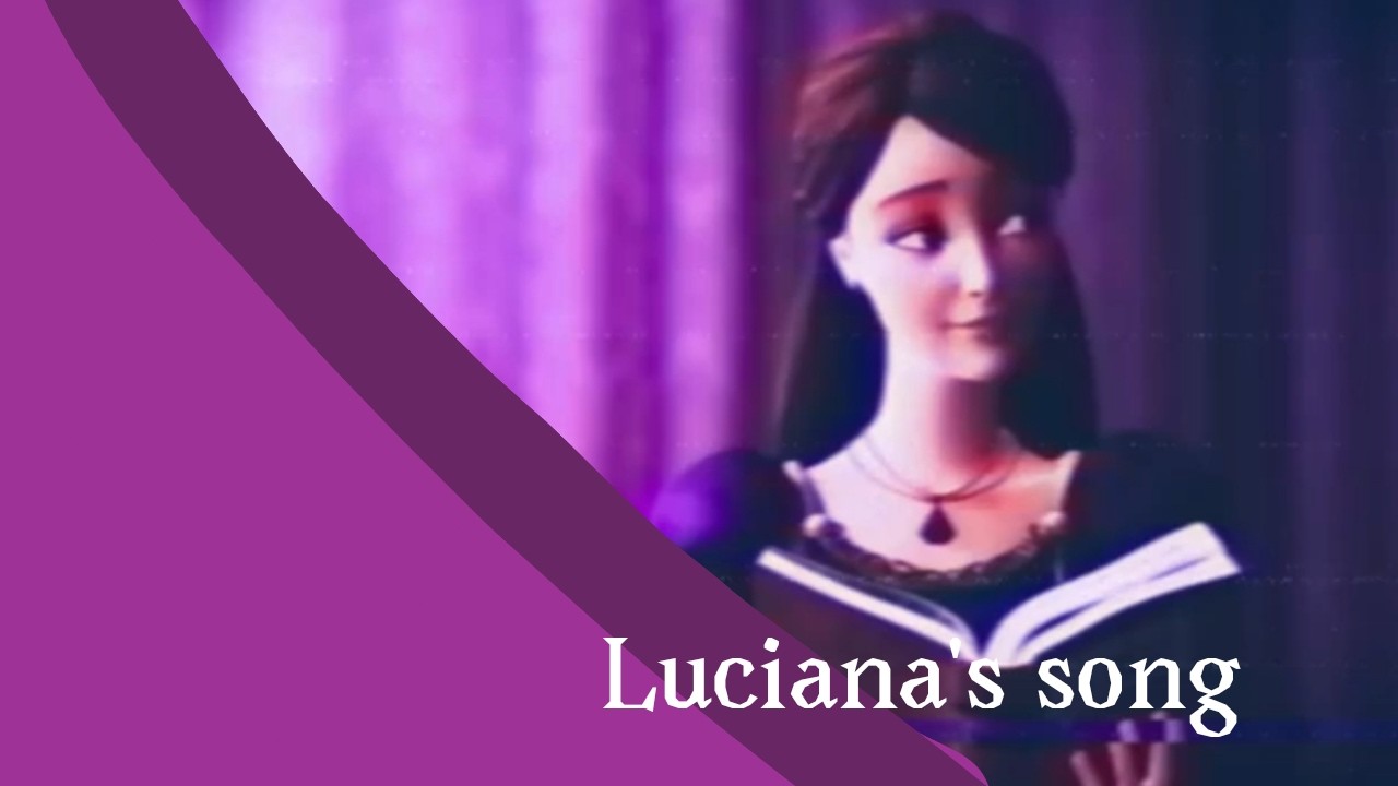 Luciana's song (Full Version) - Barbie as The Island Princess