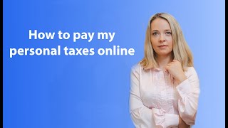 How to pay your  personal taxes with your online banking
