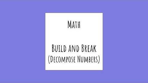 K Math - Build and Break (Decompose Numbers)
