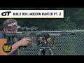 Build box modern hunter pt 2  gun talk media