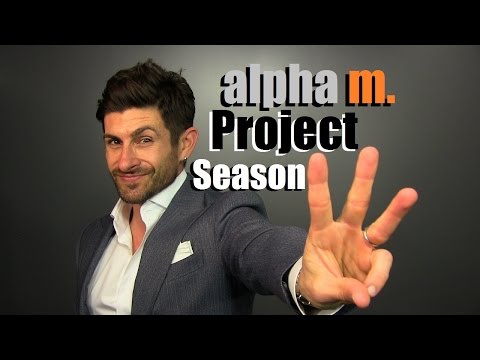 Alpha M Project Season 3 Is Now Casting! The ULTIMATE Men's Makeover Series - Alpha M Project Season 3 Is Now Casting! The ULTIMATE Men's Makeover Series