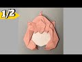 【1/2】Origami ANYA tutorial!!