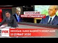 Erdoğan, İlker Başbuğ'u hedef aldı! 12 Şubat 2020 Fatih Portakal ile FOX Ana Haber