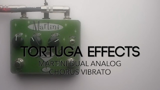 Tortuga Effects Martini™ Dual Analog Chorus Vibrato Guitar Effects Pedal Demo