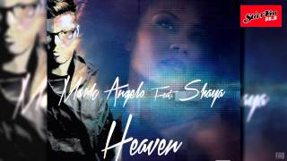 Mark Angelo Ft Shaya - Heaven (Radio Edit)