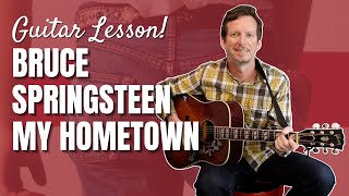 Bruce Springsteen My Hometown (Guitar Chords & Strumming Pattern)