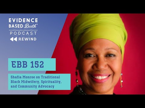 Shafia Monroe on Traditional Midwifery, Spirituality, and Advocacy