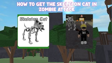 How To Get The Skeleton Cat In Zombie Attack | 2021 Event