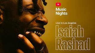 Isaiah Rashad - SAME SH!T (Live From YouTube Music Nights)