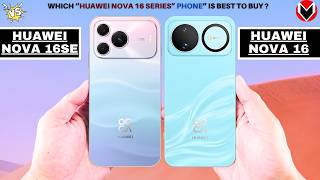 Huawei Nova 16 SE vs Huawei Nova 16