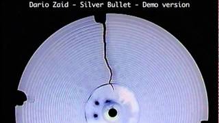 Dario Zaid - Silver Bullet - Demo Version