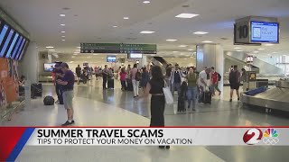 Summer Scams: Tips To Protect Your Money On Vacation