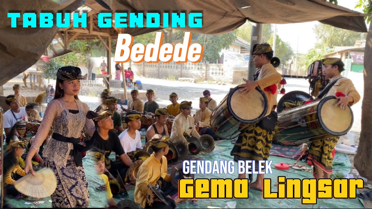 TABUH GENDING BEDEDE VERSI GENDANG BELEQ GEMA LINGSAR 🦅🦅