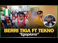 🚨🇳🇬 | Berri-Tiga - EGOPIANO (Official Video) ft. Tekno | Reaction