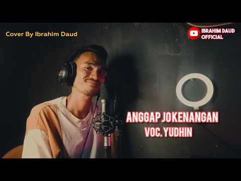 Anggap Jo Kenangan Cipt Yudhi Lagu Manado Cover by Ibrahim Dan