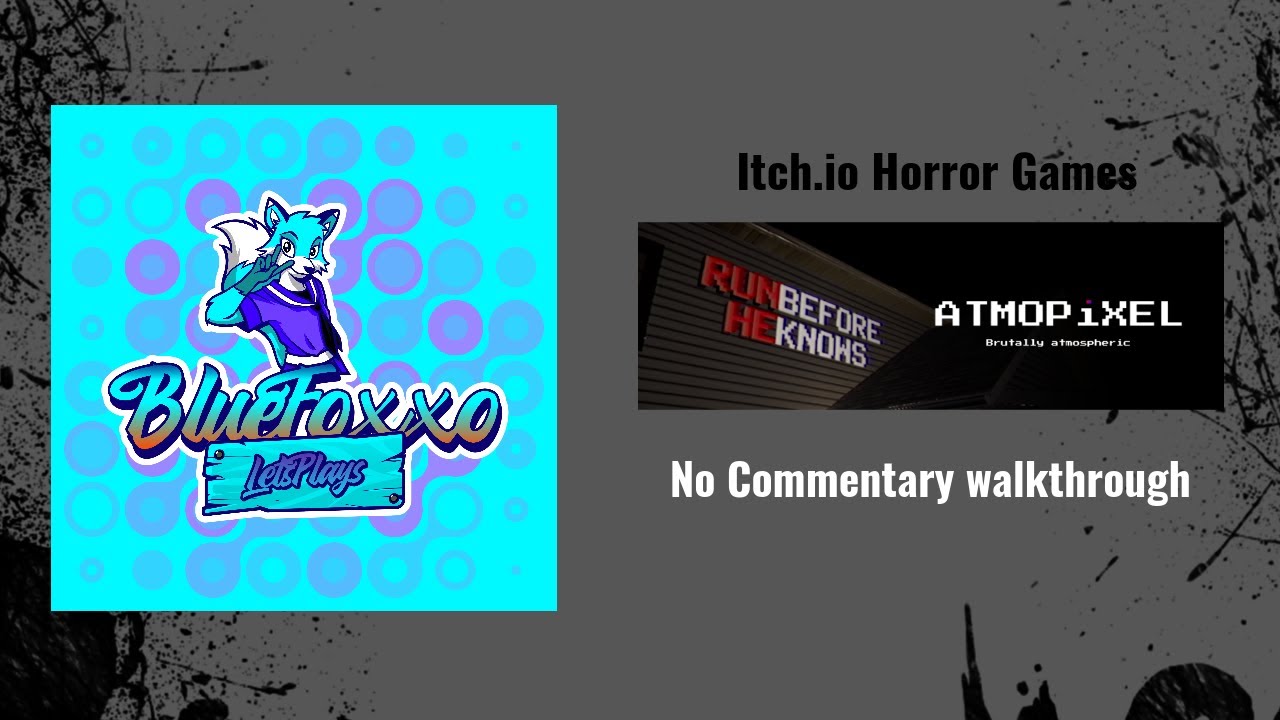 (No Commentary) Run Before He Knows [Itch.io horror]