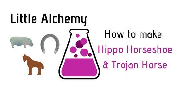Little Alchemy-How To Make Hippo, Horseshoe & Trojan Horse Cheats & Hints