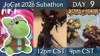 JoCat 2026 Subathon Day 9 - Drawing, FFXIV Glamour Contest, Scars of Honor/Streamer/audience Choice