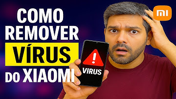 Como Remover VÍRUS do Xiaomi