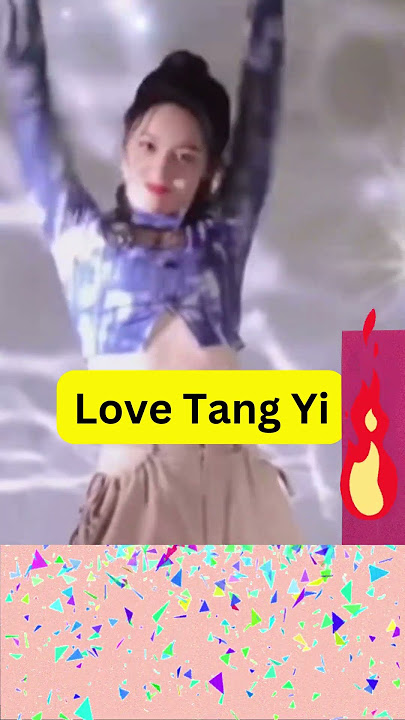 Hot Dance, Tang Yi, 唐艺，热舞 #dance #tangyi