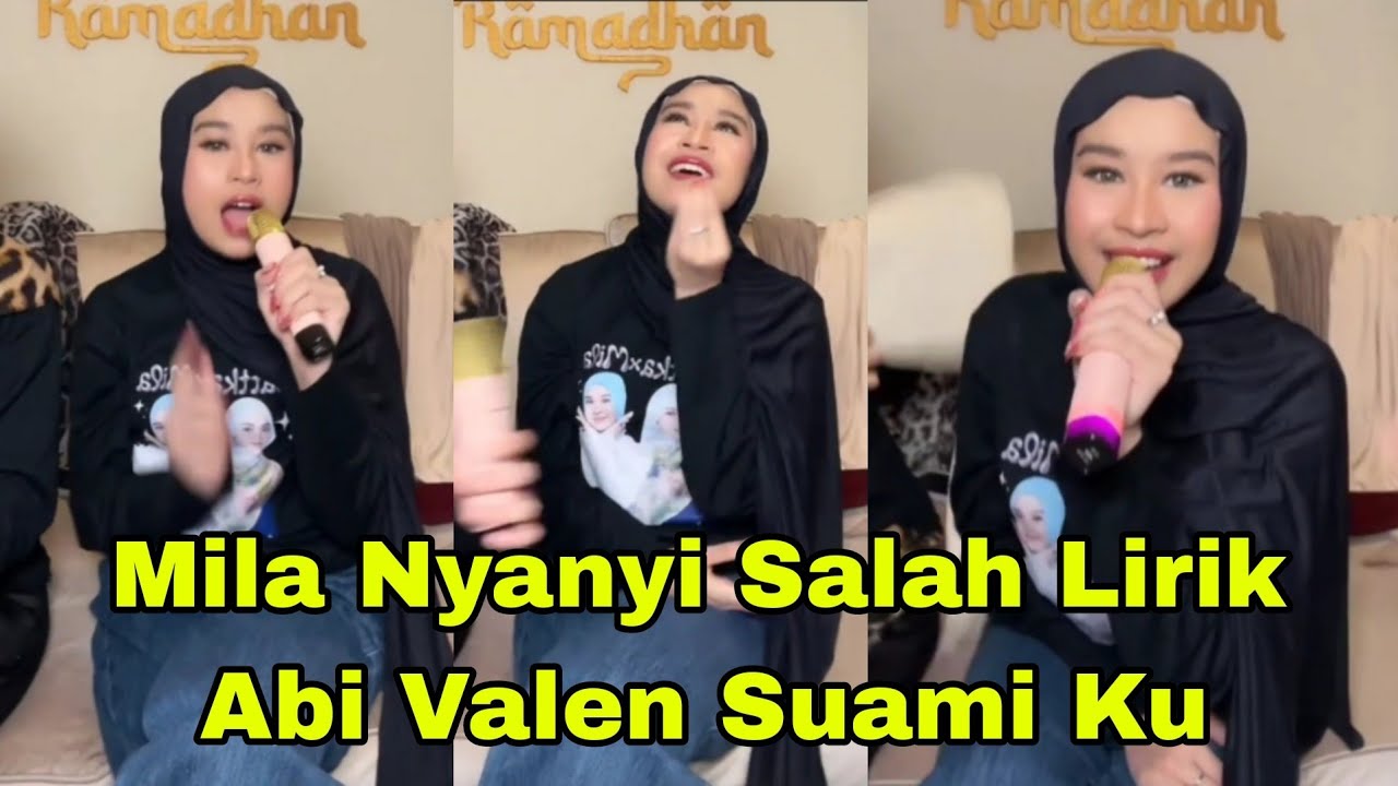 MILA NYANYI SALAH LIRIK, BANG VALEN SUAMI KU CINTA PUJAAN HATI KU