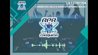Angélica Vale y Marco Antonio Solís - La Llorona