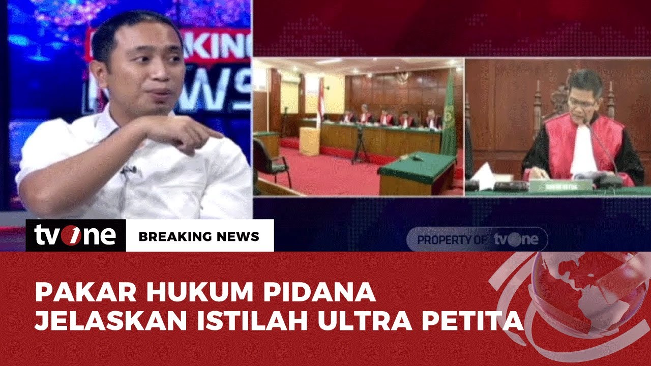 Penjelasan Pakar Hukum Pidana Soal Istilah Ultra Petita Breaking News penjelasan-pakar-hukum-pidana-soal-istilah-ultra-petita-breaking-news