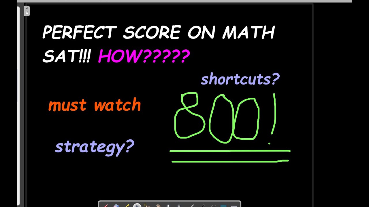 How to Score Perfect 800 on SAT Math! How I Achieved a Perfect Score Strategy Outline Easy!