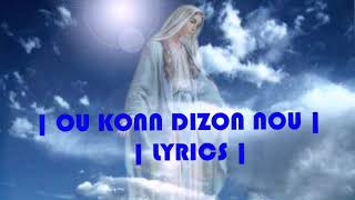 OU KONN DIZON NOU MANMAN CHERI | LYRICS #PostCATHO