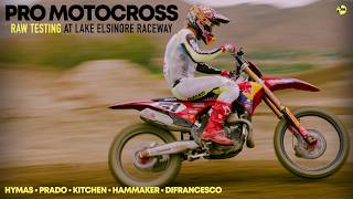 '26 Pro Motocross - Final Testing ft. Hymas, Prado, Kitchen, Barcia, Hammaker & More (RAW)