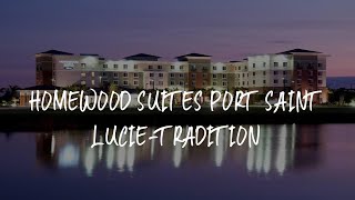 Homewood Suites Port Saint Lucie-Tradition Review - Port Saint Lucie , United States of America