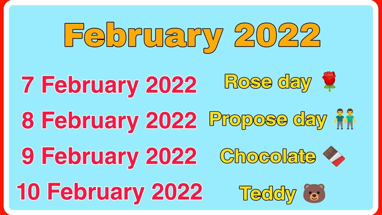 Rose day, propose day, chocolate day, teddy day, promise day, hug day, kiss day, valentine day, kick