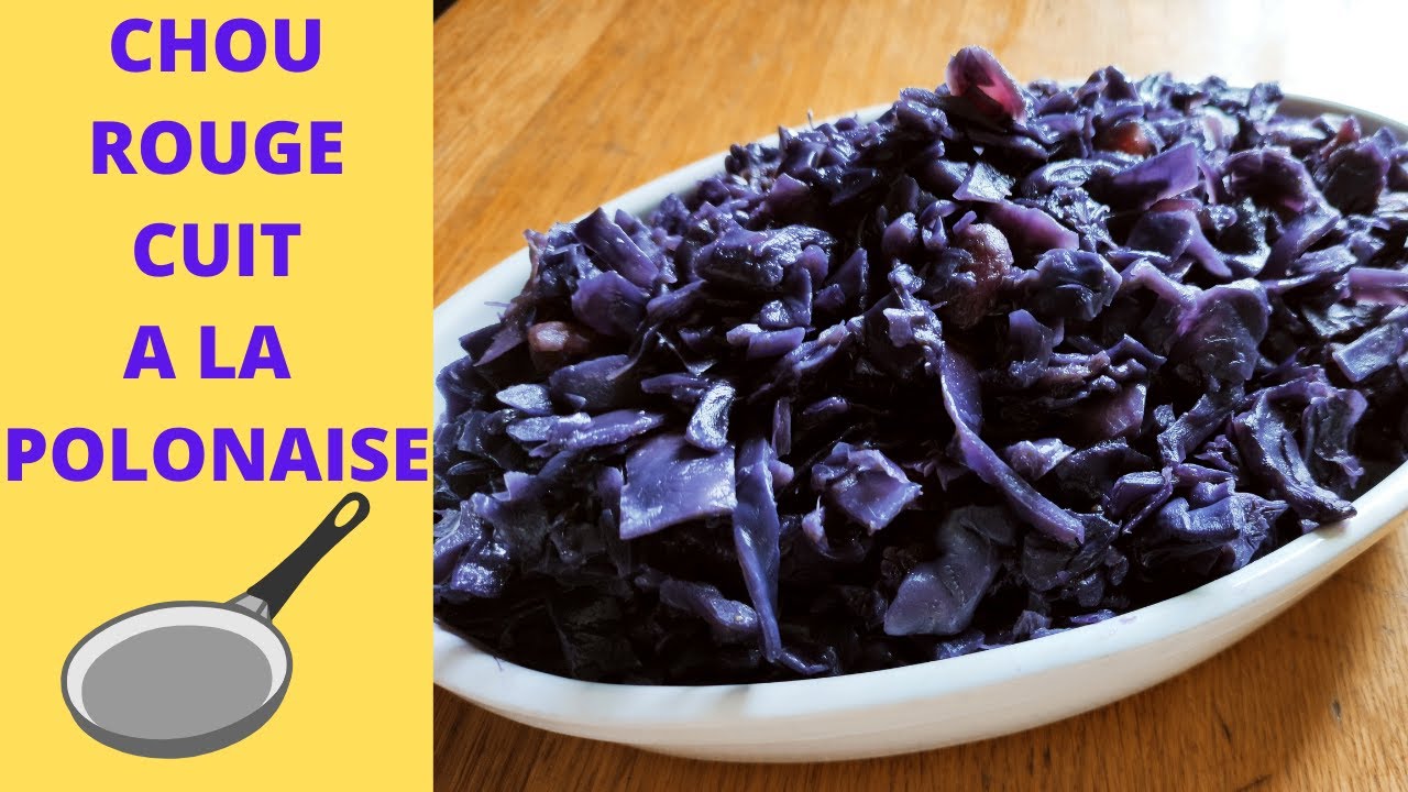 Chou rouge cuit à la polonaise : Czerwona kapusta