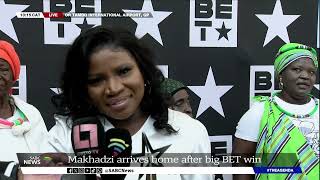 Bet Awards  Warm Welcome For Makhadzi