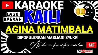 Karaoke Kaili AGINA MATIMBALA DIPOPULERKAN MASLIANI SYUKRI lagu daerah Kaili  music Keyboard no voc