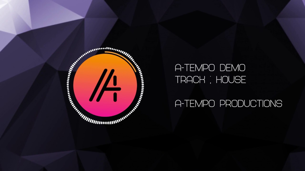 A-tempo productions demo: HOUSE