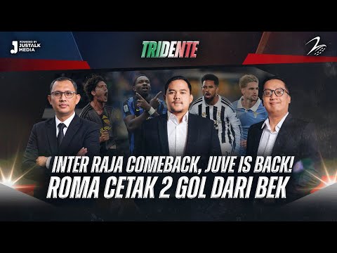 INTER KINGS OF COMEBACKS, JUVE IS BACK! ROMA SCORES 2 GOALS FROM DEFENDERS | TRIDENTE | Tekel Beb...
