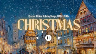 Classic Retro Christmas Magic 🎄 Oldies Holiday Songs 1930s–1960s for Cozy Moments