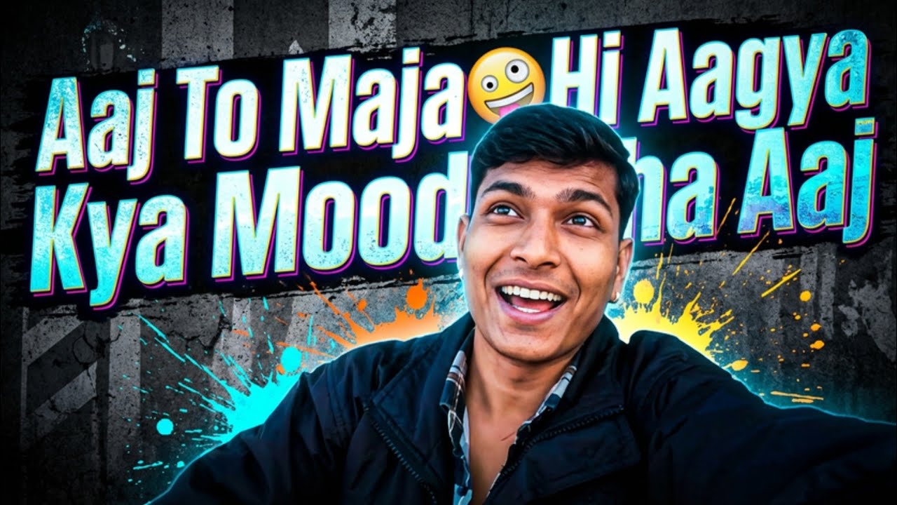 Aaj To Maja 🤪 Hi Aagya Kya Mood Tha Aaj 