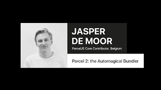 Parcel 2: the Automagical Bundler – Jasper De Moor